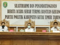 Serahkan Bantuan Kepada 10 Partai Politik, Pemkab Kutim Gelar Silaturahmi Antara Pengurus